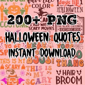 200+ Halloween Quotes PNG Bundle Retro Spooky Sayings Cute and Creepy Clipart for Sublimation T-Shirts Mugs Stickers and More