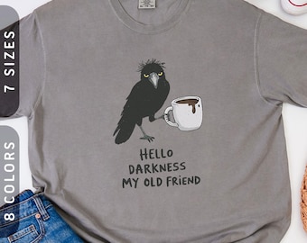 Comfort Colors® Hello Darkness Crow T-Shirt | Vintage Coffee Addict Tee S-4X