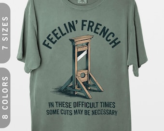 Camiseta Comfort Colors® Feelin' French Guillotine / Camiseta vintage anticapitalista Tallas S-4X
