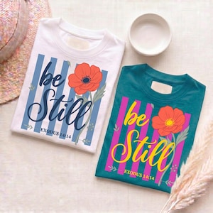 Estampa PNG "Fique quieto", Êxodo 14:14 para camiseta, estilo cristão preppy, com versículo bíblico para sublimação.
