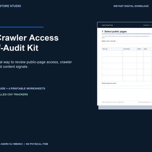 May include: A digital document titled AI Crawler Access Self-Audit Kit featuring a 20-page guide, 4 printable worksheets, and CSV trackers. The layout includes a white worksheet page with a table for selecting public pages on a dark blue background.