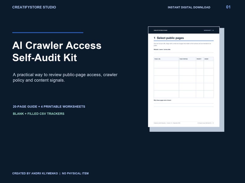 May include: A digital document titled AI Crawler Access Self-Audit Kit featuring a 20-page guide, 4 printable worksheets, and CSV trackers. The layout includes a white worksheet page with a table for selecting public pages on a dark blue background.