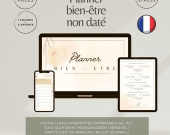 May include: A digital wellness planner displayed on a laptop, tablet, and smartphone screen. The interface features beige floral accents and text including Planner bien-être non daté, 50 pages, and anti-stress. The bottom section lists digital features.