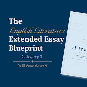 Op de afbeelding: Een lichtblauw werkboek getiteld The EE Framework tegen een donkerblauwe achtergrond met de tekst The English Literature Extended Essay Blueprint Category 3 en de slogan The EE shortcut that isn't AI, gepresenteerd in een strakke lay-out.