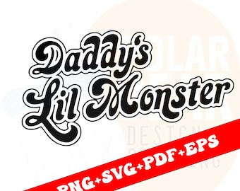 Daddy's Lil Monster T-shirt Svg - Png - Pdf - Cricut Cutting Clipart Vector Digital