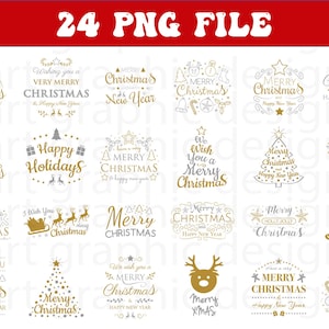 May include: A collection of 24 PNG files with Christmas-themed designs. The designs feature gold and gray text with holiday greetings like "Merry Christmas" and "Happy New Year", along with festive illustrations of stars, trees, and ornaments.