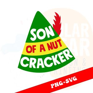 May include: A graphic design of a green and yellow hat with the text "SON OF A NUTCRACKER" in white letters. A red flame-like design is on the right side of the hat. The bottom of the image has a red banner with the text "PNG+SVG".