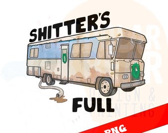 Merry Christmas Shitters Full PNG, Sarcastic Xmas Movie File (Digital Printable)