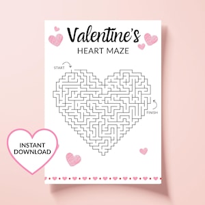 May include: A white Valentine's Day printable with a black heart-shaped maze. The text "Valentine's HEART MAZE" is at the top. Pink hearts are scattered around the design, and the words "INSTANT DOWNLOAD" are in a pink heart. The maze has a start and finish.
