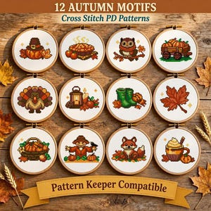 May include: Twelve circular embroidery hoops containing cross stitch patterns with autumn motifs including a pumpkin, pie, owl, wagon, turkey, lantern, boots, leaf, basket, scarecrow, fox, and mug. Text reads 12 AUTUMN MOTIFS Cross Stitch PD Patterns.