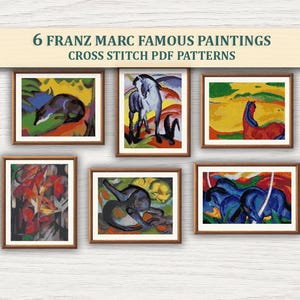 May include: Six framed cross stitch PDF patterns showcasing Franz Marc's famous paintings. The artwork includes colourful depictions of animals in various styles. The text above reads "6 FRANZ MARC FAMOUS PAINTINGS CROSS STITCH PDF PATTERNS."