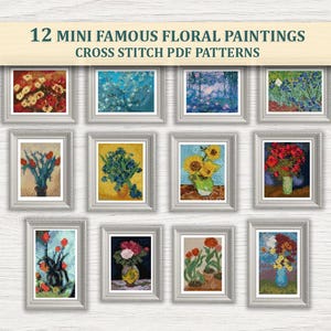 Puede incluir: Una colección de doce patrones PDF de punto de cruz enmarcados con versiones en miniatura de pinturas florales famosas. La obra de arte incluye varias flores en jarrones, con una variedad de colores y estilos. El texto en la parte superior dice "12 MINI FAMOUS FLORAL PAINTINGS CROSS STITCH PDF PATTERNS."