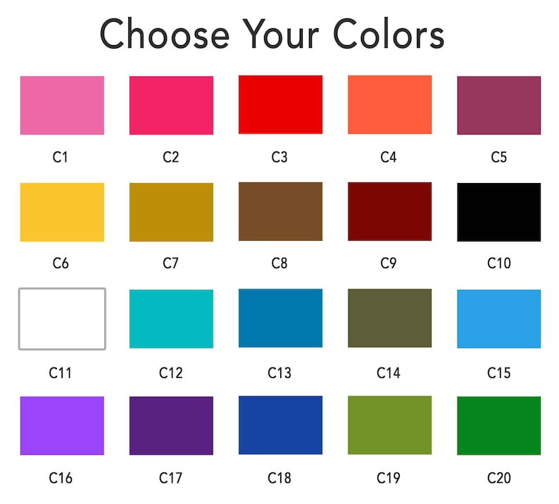 May include: A graphic displaying a color palette with the text "Choose Your Colors" at the top. The palette includes 20 color swatches, each labeled with a "C" followed by a number, ranging from pink to green.