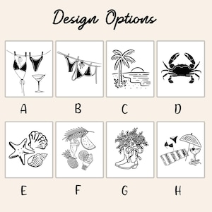 May include: Black and white line art illustrations of summer-themed designs. The designs include a bikini with a martini glass, a bikini hanging on a clothesline, a palm tree on a beach, a crab, seashells, tropical drinks, cowboy boots with flowers, and a beach scene.