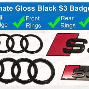 May include: A set of gloss black S3 badges and rings for automotive use. The set includes a grill badge, front and rear rings, and rear badges. The S3 logo is black with a red background. The text "Ultimate Gloss Black S3 Badge Set" is at the top.