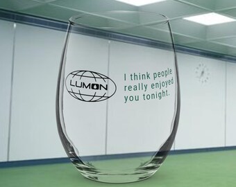 I Think People Really Enjoyed You Tonight - Severance inspired - Wine Glass