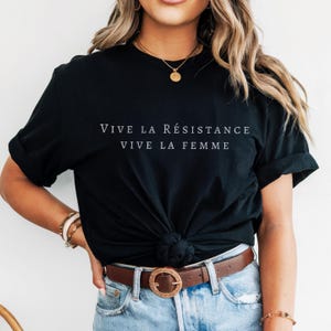 Vive La Resistance Feminist Shirt - Comfort Colors Women&#39;s Rights Tee