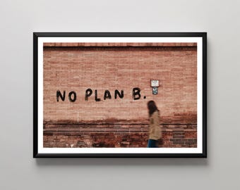 Arte mural moderno, arte motivacional, fotografía de grafiti enmarcada, lámina "Sin plan B", decoración minimalista para el hogar, acento interior con estilo