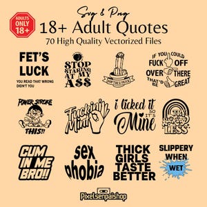 Könnte beinhalten: Eine Sammlung von schwarz-weißen Zitaten für Erwachsene in verschiedenen Schriftarten. Das Bild enthält Sätze wie "FET'S LUCK", "STOP STARING AT MY A$$" und "FUCK OFF". Das Bild enthält auch den Text "18+ Adult Quotes" und "70 High Quality Vectorized Files".