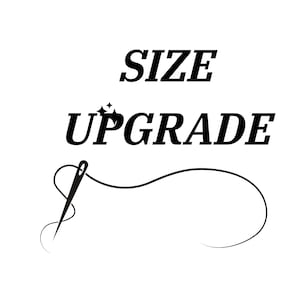 May include: A black graphic design on a white background featuring the text SIZE UPGRADE in a bold serif font. The letter U in UPGRADE includes two small four-pointed stars above it. A black sewing needle with a long trailing thread is below.