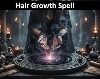 Fast Hair Growth Spell