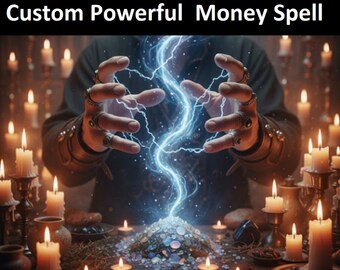 Custom Powerful  Financial Money Spell