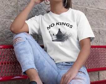 No Kings T-Shirt, Anti Trump, Freedom Graphic Tee