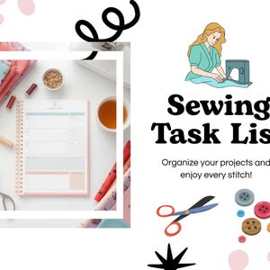 May include: A planner with a pink cover and a spiral binding sits on a white surface, surrounded by sewing supplies. The image includes the text "Sewing Task List" and "Organize your projects and enjoy every stitch!" Also shown are scissors, buttons, and a woman sewing.