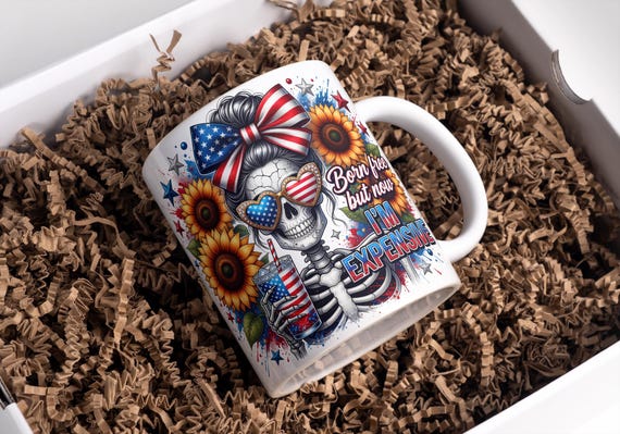 USA 250 Mug Wrap America Skull Mug Wrap Born Free But Now I'm Expensive Mug Wrap Freedom Mug 11oz & 15oz USA Coffee Mug PNG Digital Download