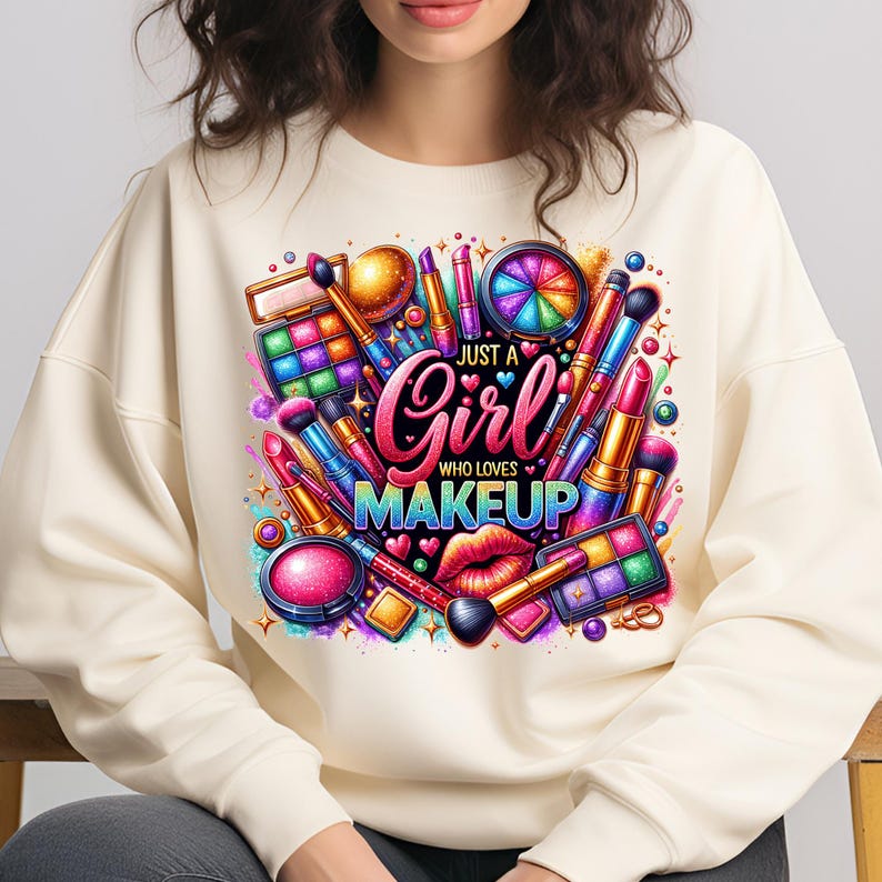Just A Girl Who Loves Makeup PNG T-Shirt Design Cosmetics PNG Makeup Artist PNG Lipstick Png Makeup Png Sublimation Design Digital Download