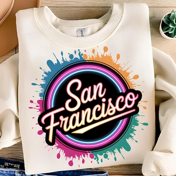 San Francisco PNG T-Shirt Design California PNG Neon PNG Trending Png San Francisco Shirt Sublimation Designs Digital Download