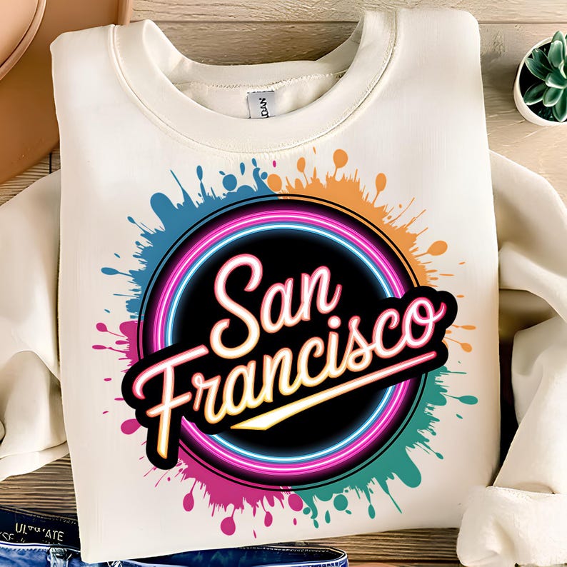 San Francisco PNG T-Shirt Design California PNG Neon PNG Trending Png San Francisco Shirt Sublimation Designs Digital Download