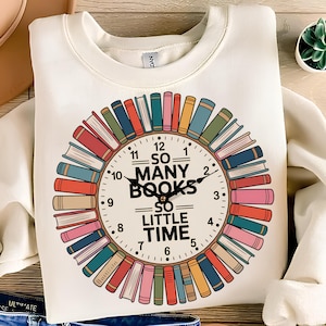 So viele Bücher, so wenig Zeit PNG T-Shirt Design Bookish PNG Buchliebhaber PNG Bücher Png Lese Png Sublimation Designs Digitaler Download