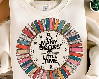 So Many Books So Little Time PNG T-Shirt Design Bookish PNG Book Lover PNG Books Png Reading Png Sublimation Designs Digital Download