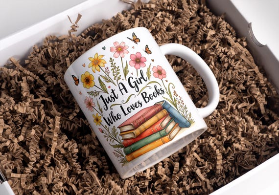Just A Girl Who Loves Books Mug Wrap 11oz & 15oz Coffee Mug PNG Book Lover Mug Wrap Bookish Mug Wrap Reading Mug Wrap Digital Download