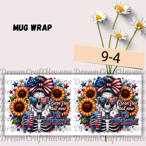 USA 250 Mug Wrap America Skull Mug Wrap Born Free But Now I'm Expensive Mug Wrap Freedom Mug 11oz & 15oz USA Coffee Mug PNG Digital Download