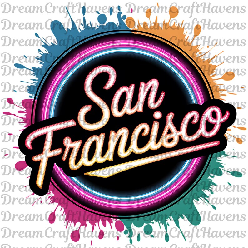 San Francisco PNG T-Shirt Design California PNG Neon PNG Trending Png San Francisco Shirt Sublimation Designs Digital Download