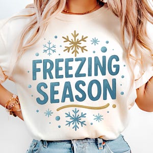 Freezing Season PNG,T-Shirt Design,Freezin Season PNG,Snowflakes PNG,Winter Png,Christmas Png Designs,Sublimation Designs,Digital Download