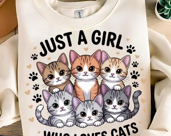 Just A Girl Who Loves Cats PNG T-Shirt Design Kitten Png Cute Cat Png Trending PNG Cat Lover PNG Popular Sublimation Design Digital Download