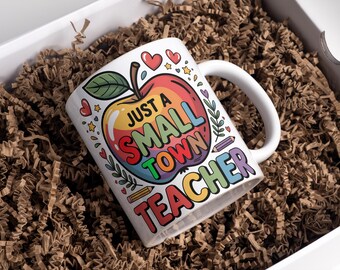 Just A Small Town Teacher Mug Wrap 11oz & 15oz Coffee Mug Png Apple Mug Wrap Best Teacher Ever Cup Wrap Sublimation Designs Digital Download