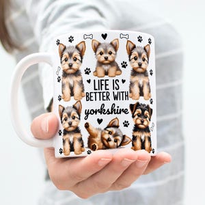 Life Is Better With Yorkshire Mug Wrap, 11oz & 15oz Coffee Mug PNG, Dog Mug Wrap, Yorkie Mug Wrap, Dog Mom Mug Wrap, Digital Download