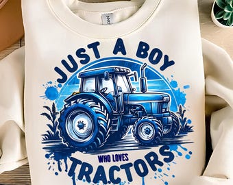 Just A Boy Who Loves Tractors PNG T-Shirt Design Blue Tractor PNG Farm Life PNG Farming Png Farmer Png Sublimation Design Digital Download