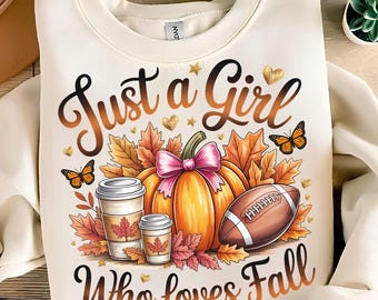 Just A Girl Who Loves Fall PNG T-Shirt Design Fall PNG Pumpkin PNG Trendy Fall Png Autumn Png Girly Fall Sublimation Design Digital Download