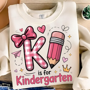 K Is For Kindergarten PNG T-Shirt Design Trending Png Pre-Kindergarten Png Kids Png Back To School Png Sublimation Designs Digital Download