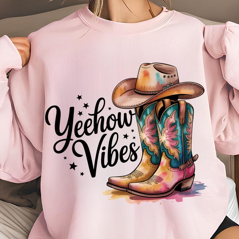 Yeehow Vibes PNG T-Shirt Design Cowgirl PNG Cowboy PNG Cowgirl Design Western Boots Png Sublimation Designs Digital Download