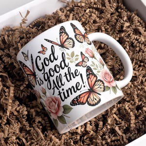 God Is Good All The Time Mug Wrap, God Mug Wrap, Christian Mug Wrap, Faith Mug Wrap, 11oz &15oz Coffee Mug PNG, Digital Download