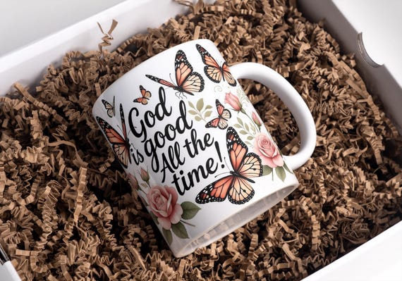 God Is Good All The Time Mug Wrap, God Mug Wrap, Christian Mug Wrap, Faith Mug Wrap, 11oz &15oz Coffee Mug PNG, Digital Download