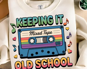Cassette Tape PNG T-Shirt Design 90's PNG Keeping It Old School PNG Trending Png 90s Shirt Instant Sublimation Designs Digital Download