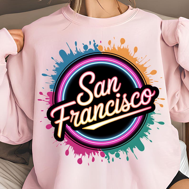San Francisco PNG T-Shirt Design California PNG Neon PNG Trending Png San Francisco Shirt Sublimation Designs Digital Download