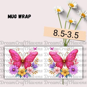 Pink Butterfly Mug Wrap 11oz & 15oz Coffee Mug PNG Butterfly Cup Wrap Butterfly Coffee Mug Floral Mug Sublimation Designs Digital Download